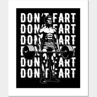 Don't Fart Funny Lifting Bodybuilding Posters and Art